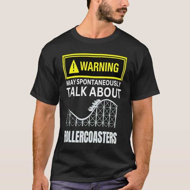Camiseta Warning May SpontanasuallyTalk About Rollercoaster (Frente)
