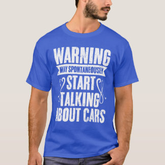 Camiseta Warning May Spontaneously Startalking Funny Car fr