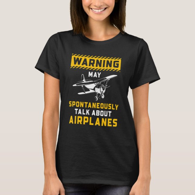 Camiseta Warning May Spontaneously Talk About Airplanes Avi (Frente)