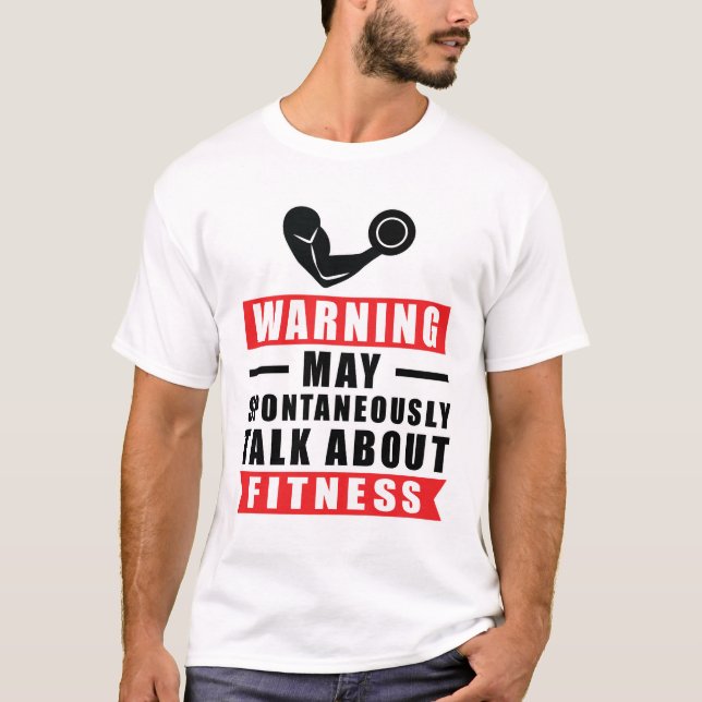 Camiseta Warning May Spontaneously Talk About Fitness (Frente)