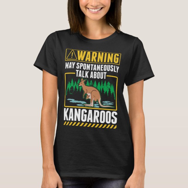Camiseta Warning May spontaneously talk about Kangaroos (Frente)