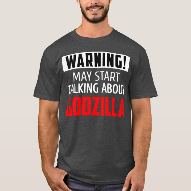 Camiseta Warning may start talking about Godzilla friends f (Frente)