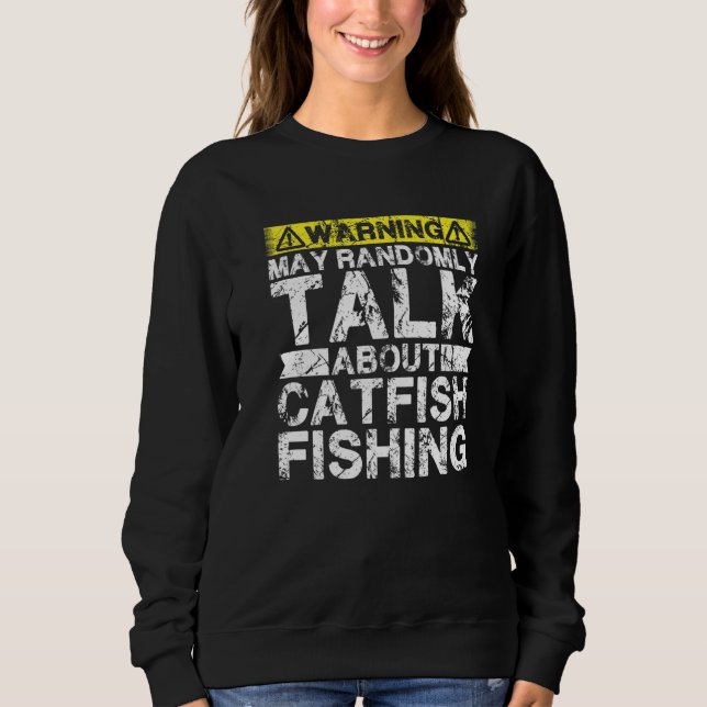 Camiseta Warning May Talk About Fishing  Catfish Fish (Frente)