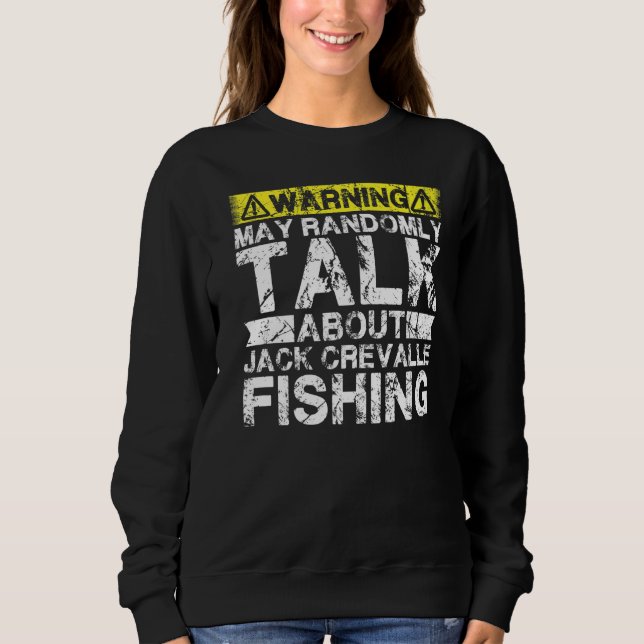 Camiseta Warning May Talk About Fishing  Jack Crevalle Fish (Frente)