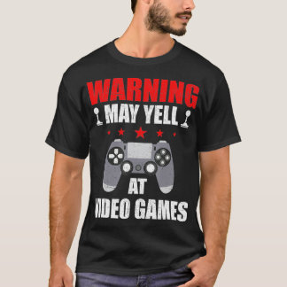 Camiseta Warning May Yell At Video Games Gamer Gaming 
