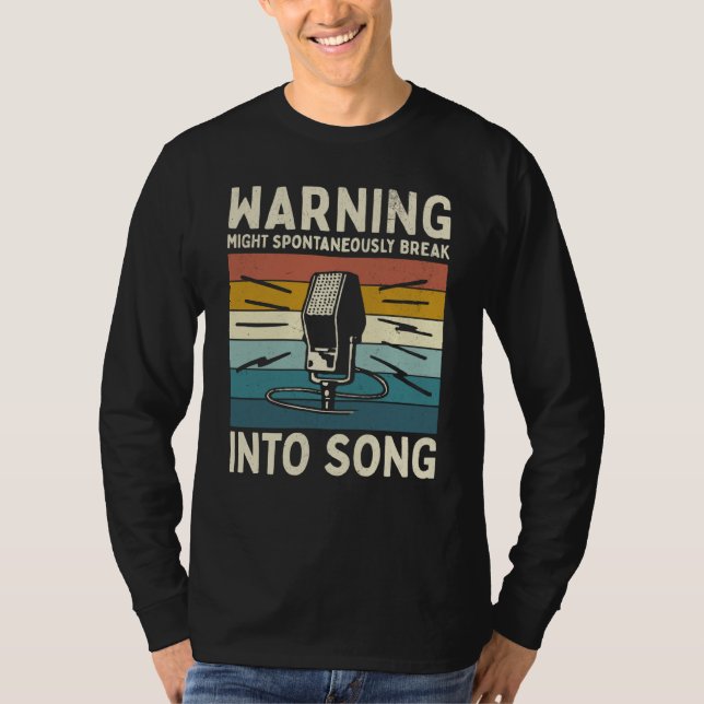 Camiseta Warning might spontaneously break into song microp (Frente)