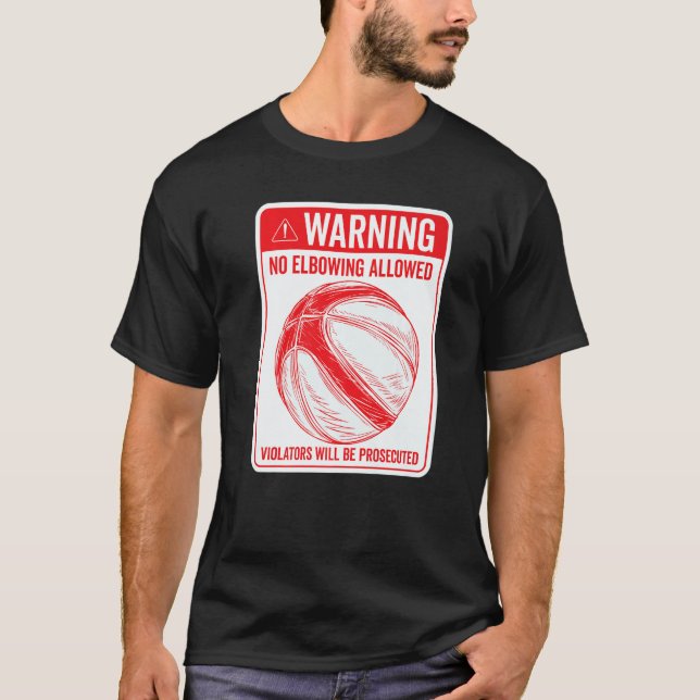 Camiseta Warning No Elbowing Allowed Sign Basketball (Frente)
