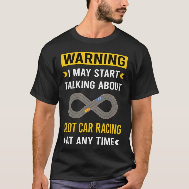 Camiseta Warning Slot Car Cars Slotcar Slotcars friend frie (Frente)