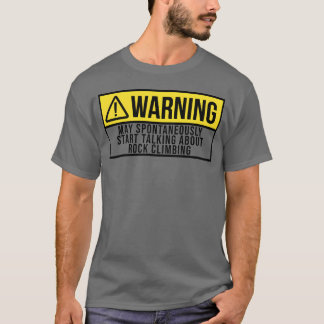 Camiseta Warning Sports Rock Climbing Climber Climb gift