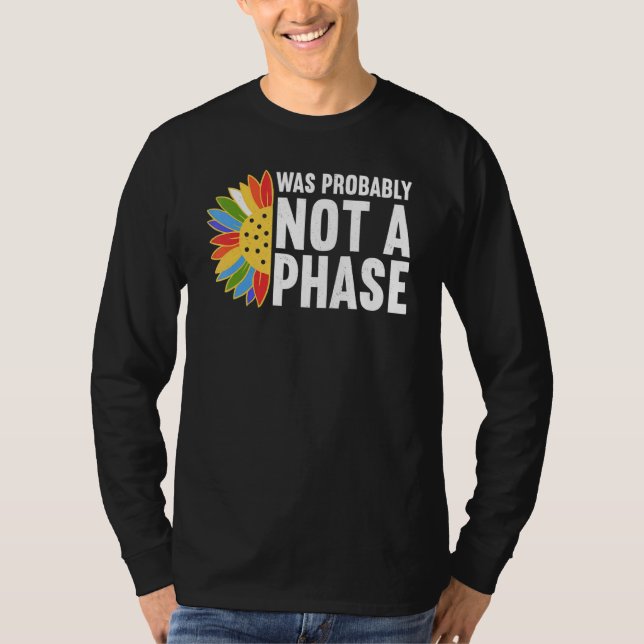 Camiseta Was Probably Not A Phase Gay LGBT Pride Month  Pri (Frente)
