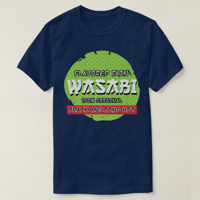 Camiseta Wasabi Flavored Pain Sharp Sushi Sharp Eater Japan (Frente do Design)