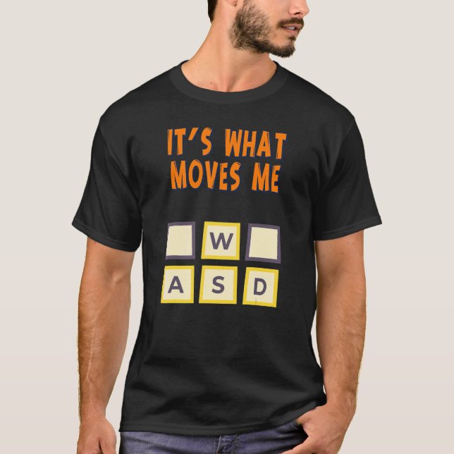 Camiseta Wasd É o que me move humor (Frente)