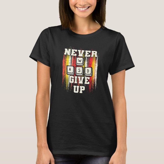 Camiseta WASD Nunca Desiste Do Pc Para Jogos (Frente)