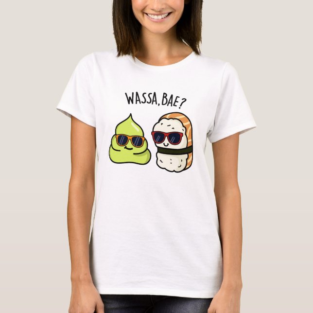 Camiseta Wassa Bae Funny Comida Wasabi Pun (Frente)