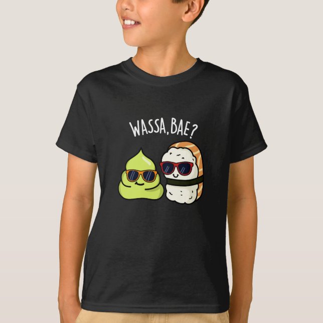 Camiseta Wassa Bae Funny Comida Wasabi Pun Dark BG (Frente)