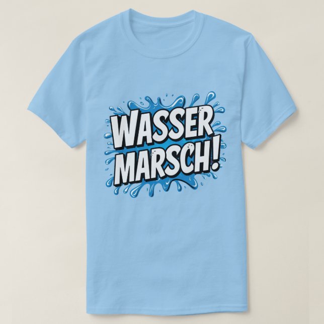 Camiseta "Wasser marsch!" Feuerwehr-Humor (Frente do Design)
