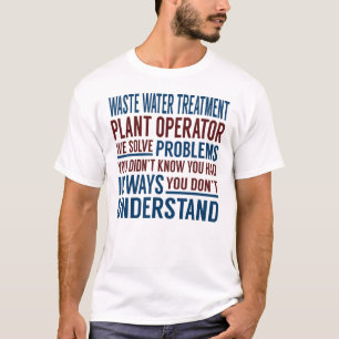 Camiseta Waste Water Treatment Plant Operator Solve Problem