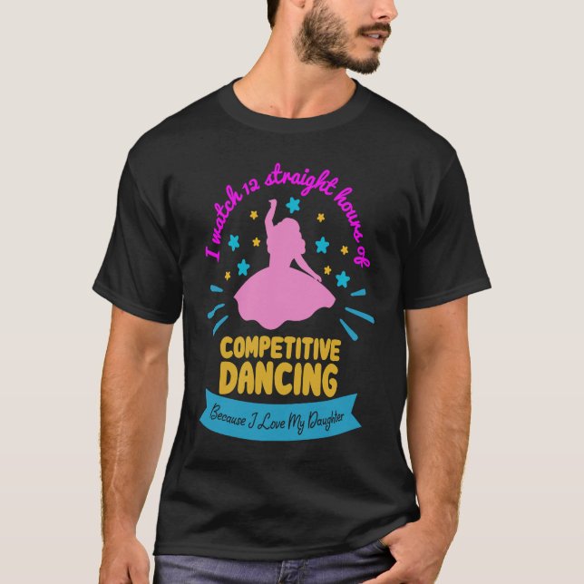 Camiseta Watch Hours of Dancing Dance Mama I Dancing Aerobi (Frente)