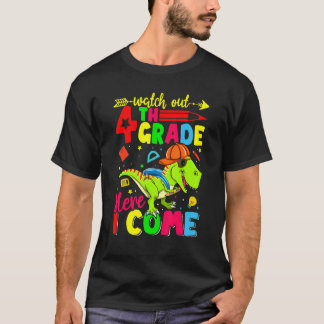 Camiseta Watch Out 4th Grade Here I Come Dinosaur Back To S