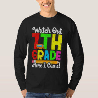 Camiseta Watch Out 7th Grade Here I Come First Day Back To 