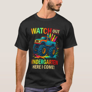 Camiseta Watch Out Kindergarten Here I Come Back School Mon