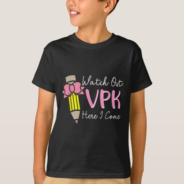 Camiseta Watch Out Vpk Here I Come Kids Girl Teacher Back T (Frente)