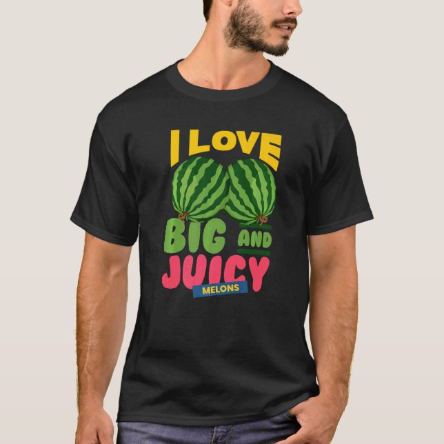 Camiseta Watermelons I Love Big Juicy Melons I Vegan Garden (Frente)