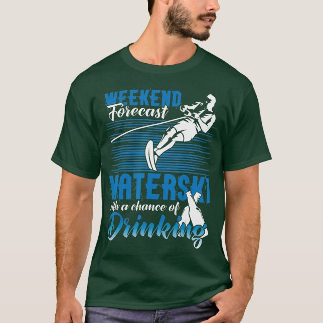 Camiseta Waterski Weekend Previsão de Bebendo Engraçado Águ (Frente)