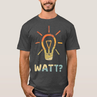 Camiseta WATT Presente engraçado para o eletricista Meister