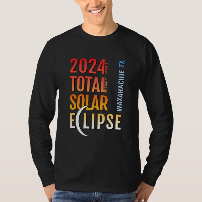 Camiseta Waxahachie Texas TX Total Solar Eclipse 2024 5 (Frente)