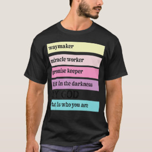 Camiseta Way Maker Miracle Worker Promise Keeper John 316 C