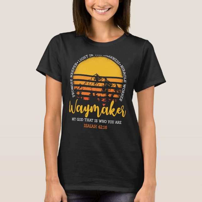 Camiseta Waymaker Meu Deus É Quem Você É O Milagre (Frente)