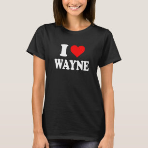 Camiseta Wayne - I Heart Wayne - I Love Wayne