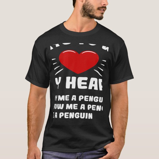 Camiseta Ways To Win My Heart Penguin Animal Meme Humor (Frente)
