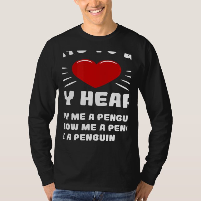 Camiseta Ways To Win My Heart Penguin Animal Meme Humor (Frente)