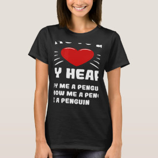 Camiseta Ways To Win My Heart Penguin Animal Meme Humor