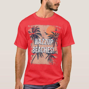 Camiseta Wazzup Praias Praia Amigos Oceanos Funny Diga