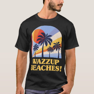 Camiseta Wazzup Praias Praia Amigos Oceanos Funny Diga