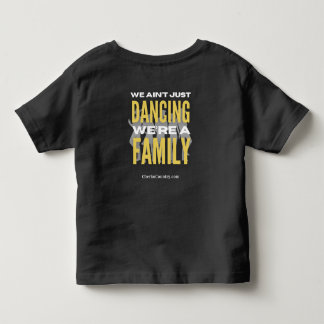 Camiseta "We Ain't Just Dancing, We're a Family" TodT-Shirt