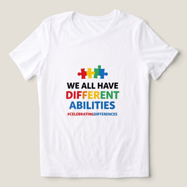 Camiseta We All Have Different Abilities Awareness Art (Design frontal)