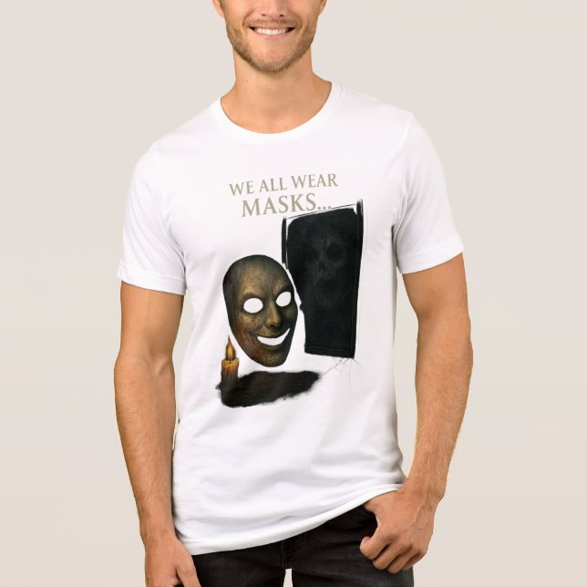 Camiseta We All Wear Masks Haunted Reflection Art (Frente)