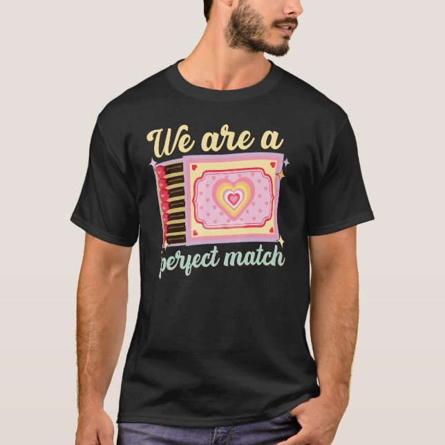 Camiseta We Are A Perfect Match, Matchbox Valentine's Match (Frente)