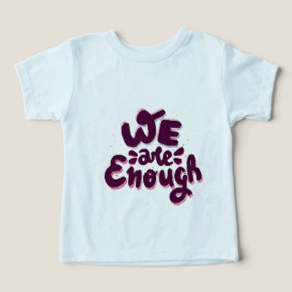 Camiseta We Are Enough