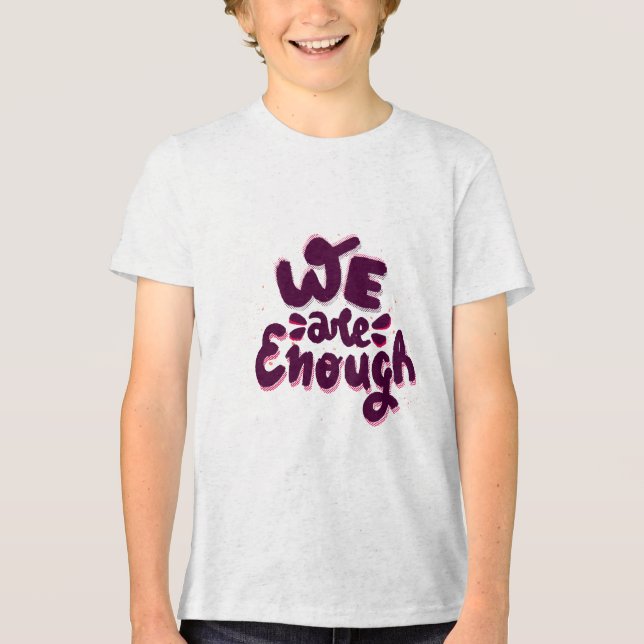Camiseta We Are Enough (Frente)