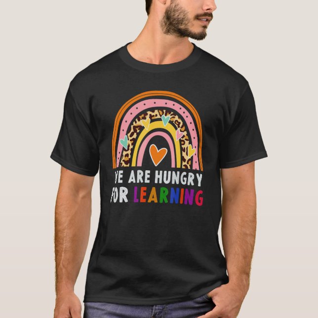 Camiseta We Are Hungry For Learning Rainbow Caterpillar Tea (Frente)