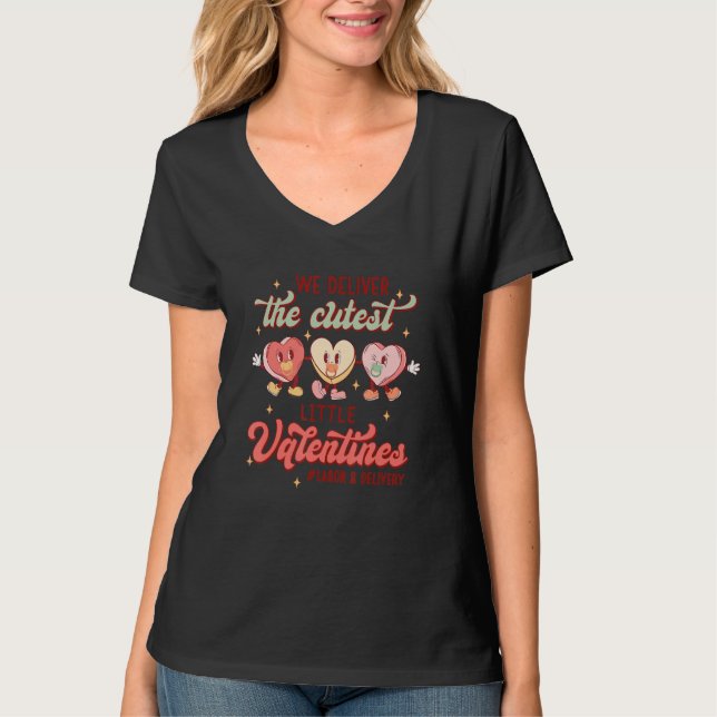 Camiseta We Deliver The Cutest Little Valentines NICU L&D O (Frente)
