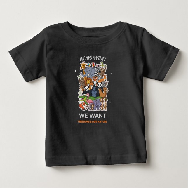 Camiseta We Do What We Want – Freedom Is Our Nature Animal  (Frente)
