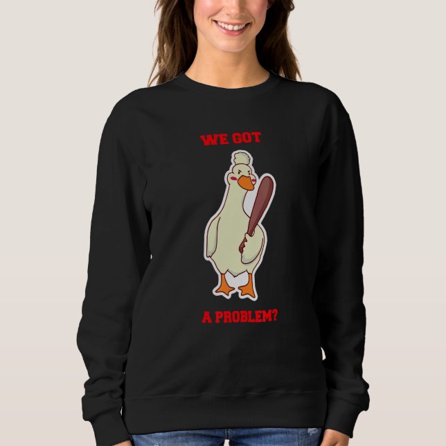 Camiseta We Got a Problem Angry Goose Duck Holding Baseball (Frente)