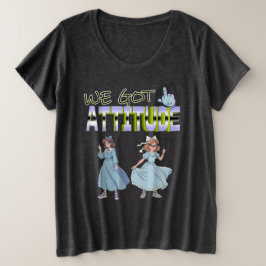 Camiseta We Got Attitude