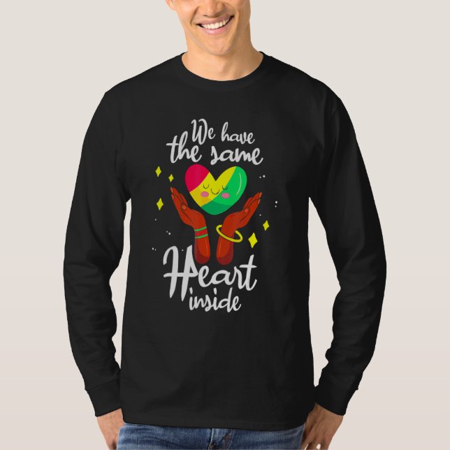 Camiseta We Have The Same Heart Inside Black History Month  (Frente)